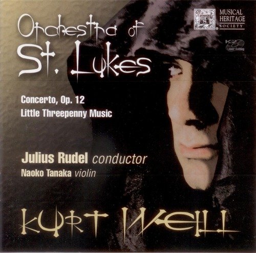 K. Weill/Vn Con, Op. 12- Little Threepenny@Orchestra Of St. Lukes